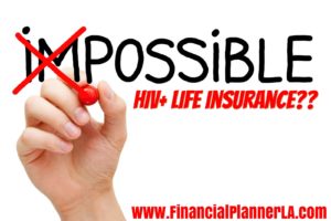 HIV Life Insurance is Possible